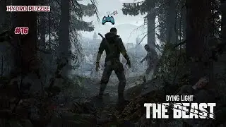 Dying Light The Beast Gameplay Walkthrough Part 16 - Hydro Puzzle (Side Quest)