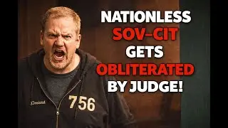Delusional SovCit Claims &ldquo;New Nationality&rdquo; & Gets OBLITERATED By Judge (Full Breakdown)