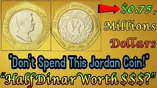Jordan Half Dinar Coin Worth $750,000? | Rare Jordan Coin That Shocked the World!
