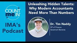 Ep. 332: Tim Naddy - Unleashing Hidden Talents: Why Modern Accountants Need More Than Numbers