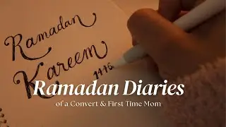 My first Ramadan&hellip; without fasting | reflections, prayer corner/bedside nursery tour, family time