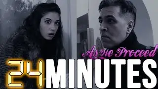 24 Mintues Ft. Dad - Ep. 8 | As We Proceed