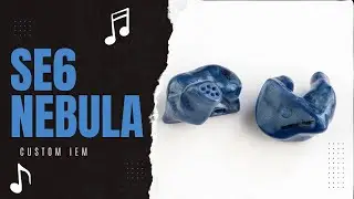 Spiral Ear SE6 Nebula Custom IEM Review