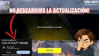 ERROR DE ACTUALIZACI&Oacute;N!! NO DESCARGUES LA ACTUALIZACI&Oacute;N DE LA TEMPORADA 11! NO CARGA | COD Mobile