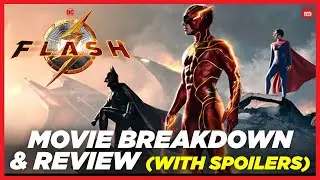 The Flash (2023) Movie Breakdown & Review (with spoilers)