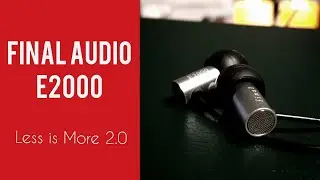 [J] Review: Final Audio E2000 - Less is More 2.0