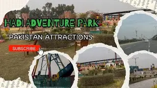 Hadi Adventure Park | Dubai Kids Explore Pakistan Attractions🇵🇰