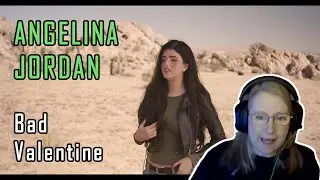 ANGELINA JORDAN - Bad Valentine (Reaction)