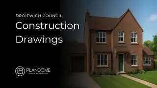 From Design to Approval &ndash; Droitwich Council Construction Drawings Process
