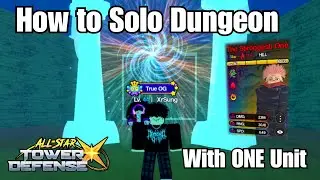 How To Solo Dungeon With ONE Unit | ASTD X