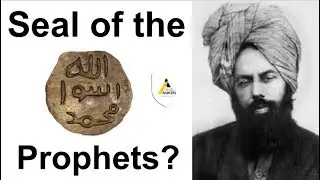The Seal of the Prophets - Ahmadiyya View