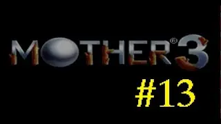 Let's Play Mother 3 Part 13 the Suspicious Peddler
