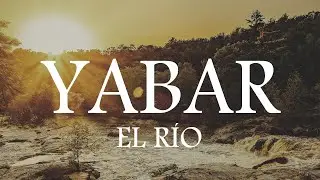 Yabar - El R&iacute;o (videoclip)