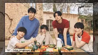 TXT - Love Language | slowed + reverb 