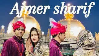 Ajmer Sharif / Rehmanmalik muskanmalik ( manali )