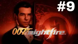 007 Nightfire Walkthrough Part 9 [PS2]