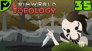 The End is Near - Rimworld Ideology Ep. 35 [Rimworld Cold Bog Randy 500%]