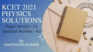 KCET 2021 Physics Question Paper Solutions | Paper Code - C3 | Problem - 60| SSCBE
