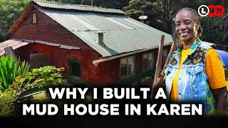 A Different Kind of Wealth: Slow Living in A Mud House in Kenya’s Most Exclusive Estate | LNN