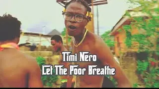 &ldquo;Let the Poor Breathe&rdquo; Nigerian reggae song by Timi Nero. Social justice and activism music