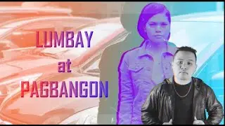 LUMBAY AT PAGBANGON LUNA ft STILL ONE #lunastory iam LUNA