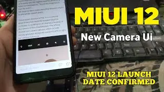 Miui 12 Camera Ui | Miui 12 Features - New Camera Ui | Miui 12 Update