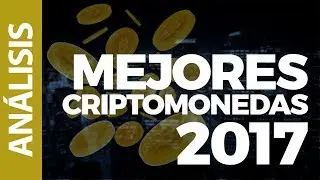 TOP 10 CRIPTOMONEDAS 2017 - FIN DE A&Ntilde;O