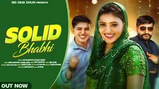 Solid Bhabhi New Haryanvi Song 2023 Manoj Gokalpura Vandna Jangir Anil Nijam Puriya