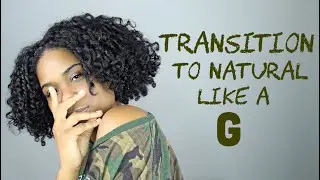 How To Successfully Transition To Natural Hair! (Short & Long Term)