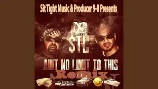 Ain't No Limit To This (Remix)