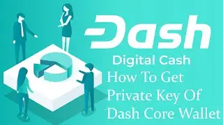 How To Get Private Key Of Dash Core Wallet | Crypto Wallets Info