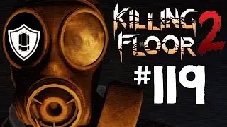 Killing Floor 2 - Gameplay #119: Netherhold by Seanchaoz and Vampyre