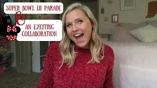 Super Bowl LII Parade & AN EXCITING COLLABORATION!! // DCP Vlog Episode 4