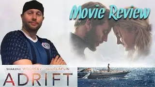 Adrift- Howell&rsquo;s Hollywood Reviews
