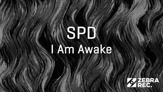 SPD - I Am Awake