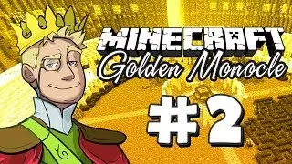 Minecraft: King Of The Golden Monocle - 