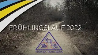 Triathlon Team Berlin - Fr&uuml;hlingslauf 2022