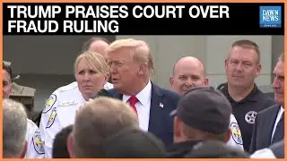 Trump Praises NY Court for Tossing $500M Fraud Penalty, Case Still Stands