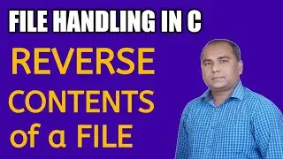 PRINT Contents of a File in REVERSE Order in C | File Handling in C