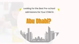 Admission Are Open | Abu Dhabi Preschool & Daye Care School Near me