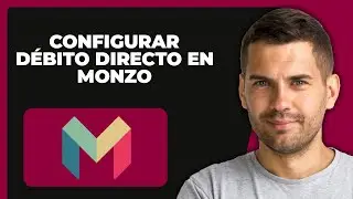 C&oacute;mo Configurar una Domiciliaci&oacute;n en Monz&oacute; (2025)