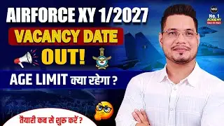 Airforce New Bharti 2026 | Airforce Intake 01/2027 Vacancy | Airforce Age Criteria, Form, Exam date