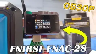 ОБЗОР: Fnirsi FNAC 28 - USB тестер с триггером и детектором протоколов