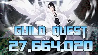 Bleach Brave Souls: Guild Quest 8/16 - 8/22 (27,664,020 - Byakuya / Tokinada / Hikifune)