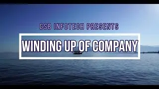 Winding Up Company | Close a Company- GSB Infotech (LLP) India