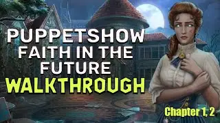 PuppetShow 14 Faith In The Future Chapters 1, 2 Walkthrough No Skips | @GAMZILLA-