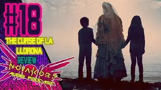 ПРОКЛЯТИЕ ЛА ЛЬОРОНЫ ОБЗОР 👻🩸 | НОВАКОРП АУДИО ПОДКАСТ №18 | Новакаст