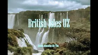 British Isles Relaxing Music Along With Beautiful Nature Videos