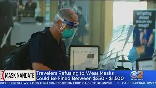 TSA Fines For Refusing To Wear A Mask Start At $250