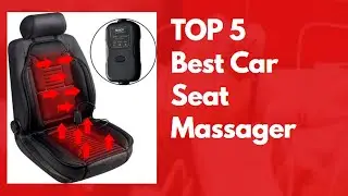 Best Car Seat Massager | Top 5 Car Seat Massager 2020